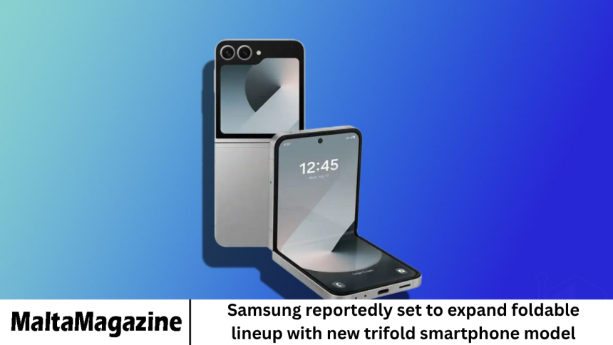 Samsung reportedly set to expand foldable lineup with new trifold smartphone model